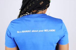 Melanin Maniacs Shirt