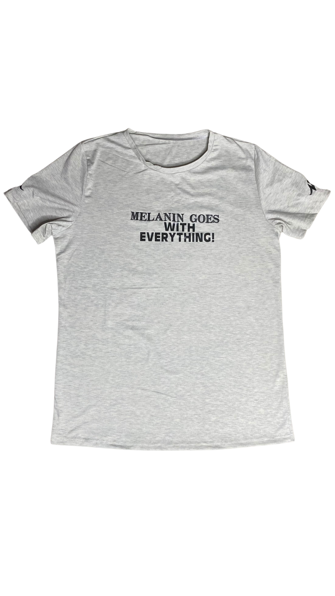 MELANIN GOES WITH EVERYTHING SHIRT!